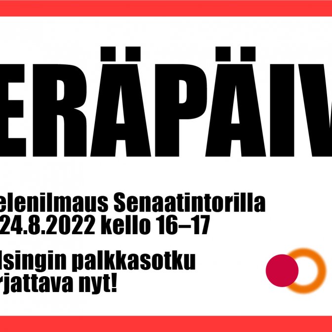 Demonstrationen Förfallodag 24.8: Helsingfors lönehärva måste lösas nu!